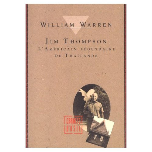 Emprunter Jim Thompson. L'Américain légendaire de Thaïlande livre