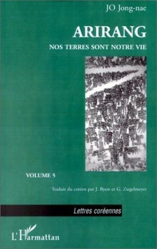 Emprunter Arirang - nos terres sont notre vie - volume 5 livre