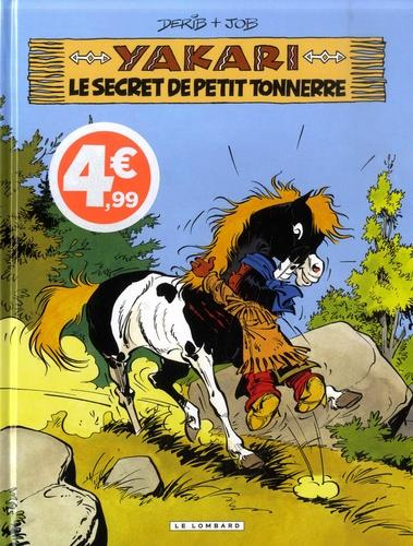 Emprunter Yakari - Tome 6 : Le Secret de Petit tonnerre - Prix réduit livre