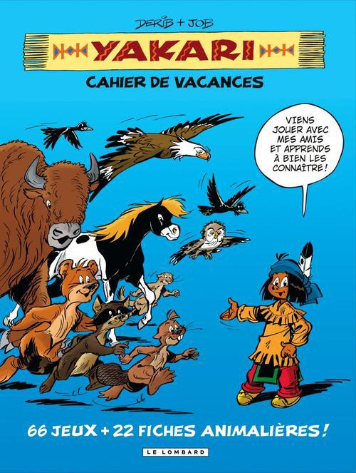 Emprunter Yakari : Cahier de vacances livre