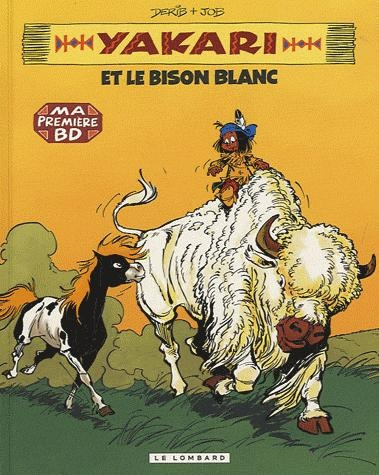 Emprunter Yakari Tome 2 : Yakari et le bison blanc livre