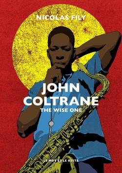 Emprunter John Coltrane. The Wise One livre