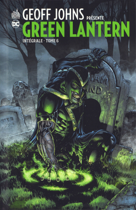 Emprunter Geoff Johns présente Green Lantern Intégrale Tome 6 livre