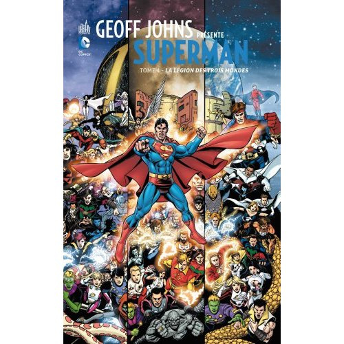 Emprunter Geoff Johns présente Superman Tome 4 : La légion des trois mondes livre