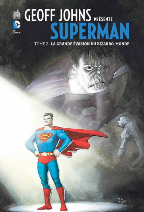 Emprunter Geoff Johns présente Superman Tome 2 : La grande évasion du bizarro-monde livre