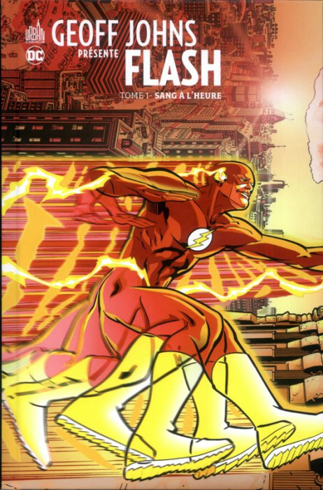 Emprunter Geoff Johns présente Flash Tome 1 : Sang à l'heure livre