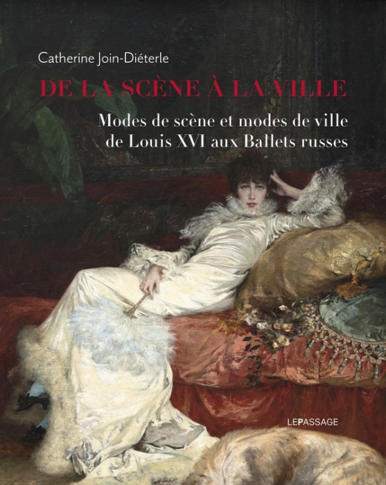 Emprunter De la scène à la ville. Modes de scène et modes de ville de Louis XVI aux Ballets russes livre