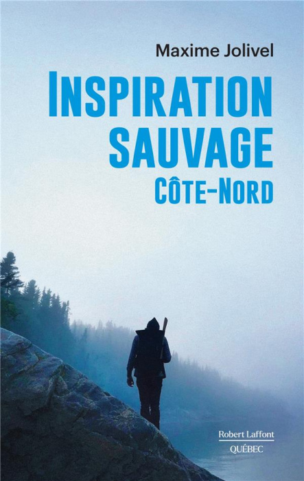 Emprunter Inspiration sauvage. Côte-Nord livre