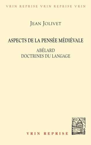 Emprunter ASPECTS DE LA PENSEE MEDIEVALE ABELARD, DOCTRINES DU LANGAGE livre