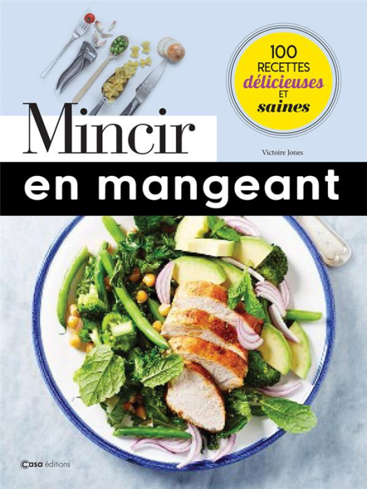 Emprunter Mincir en mangeant livre