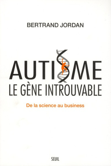 Emprunter Autisme, le gène introuvable. De la science au business livre