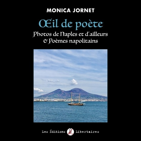 Emprunter Oeil de poète. Photos de Naples et d'ailleurs & Poèmes napolitains livre