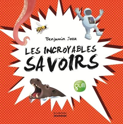 Emprunter Les incroyables savoirs. Pour épater dans la cour de récré livre