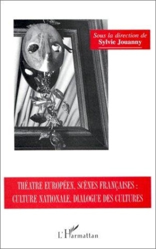 Emprunter THEATRE EUROPEEN SCENES FRANCAISES CULTURE NATIONA livre