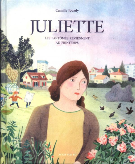 Emprunter Juliette. Les fantômes reviennent au printemps livre