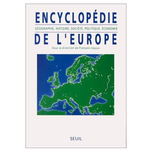 Emprunter Encyclopédie de l'Europe. Géographie, histoire, société, politique, économie livre