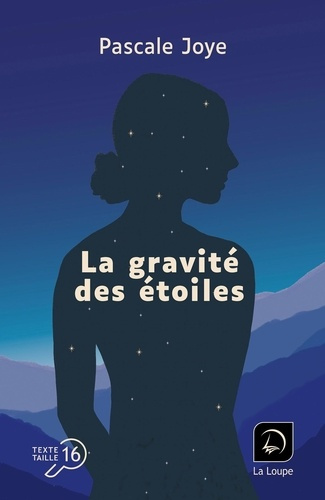 Emprunter La gravité des étoiles [EDITION EN GROS CARACTERES livre