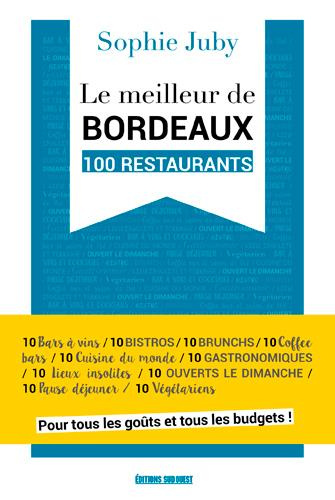 Emprunter Le meilleur de Bordeaux livre
