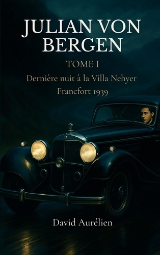 Emprunter Julian von bergen. Tome 1 derniere nuit a la vill livre