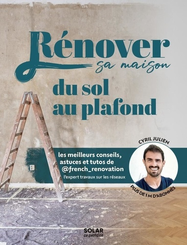 Emprunter Rénover sa maison du sol au plafond livre