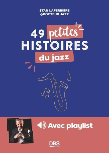 Emprunter 49 petites histoires du jazz livre