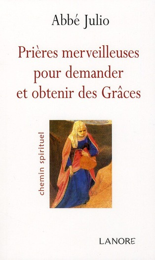 Emprunter Prières merveilleuses pour demander et obtenir des Grâces livre