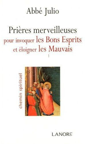 Emprunter Prières merveilleuses pour invoquer les Bons Esprits et éloigner les Mauvais livre