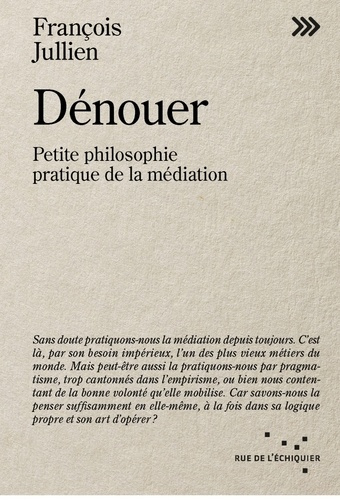 Emprunter Dénouer. Petite philosophie pratique de la médiation livre