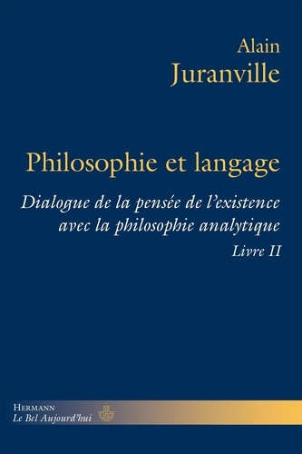 Emprunter Philosophie et langage. Tome 2, Dialogue de la pensée de l'existence avec la philosophie analytique livre