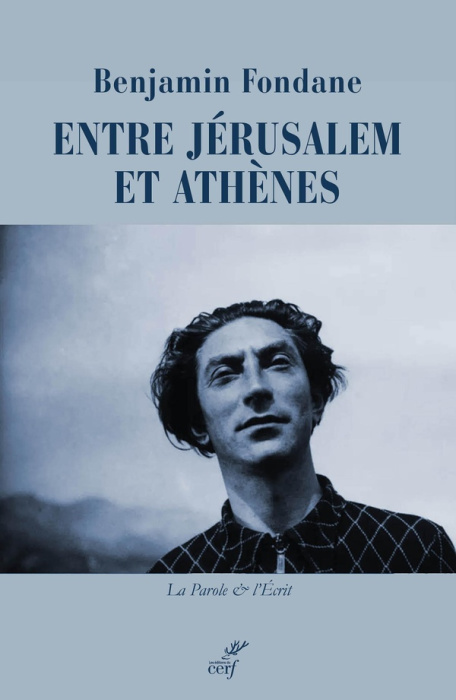 Emprunter Benjamin Fondane. Entre Athènes et Jérusalem livre