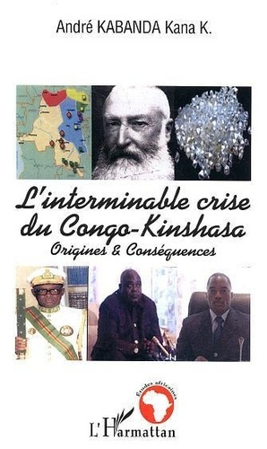 Emprunter L'interminable crise du Congo-Kinshasa. Origines & Conséquences livre