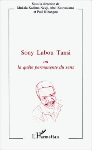 Emprunter Sony labou tansi ou la quête permanente du sens livre