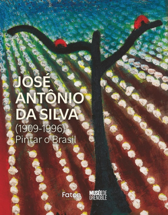 Emprunter José Antînio Da Silva. Pintar o Brasil (1909-1996) livre