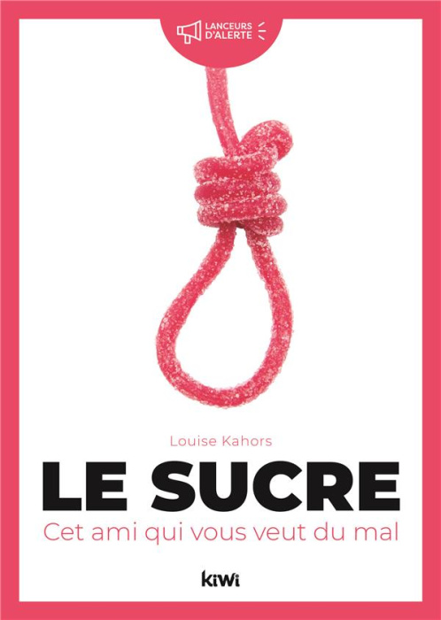 Emprunter Le sucre : cet ami qui vous veut du mal livre