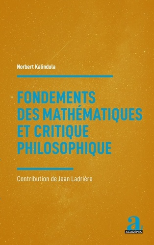Emprunter Fondements des mathématiques et critique philosophique. Contribution de Jean Ladrière livre