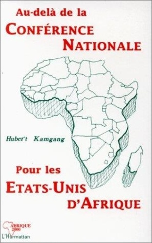 Emprunter Au-delà de la Conférence nationale, pour les États-Unis d'Afrique livre