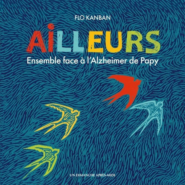Emprunter Ailleurs. Ensemble face à l'Alzheimer de Papy livre