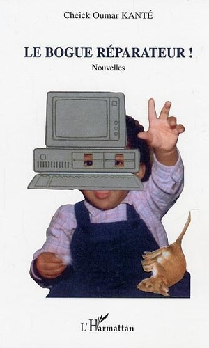 Emprunter Le bogue réparateur ! livre