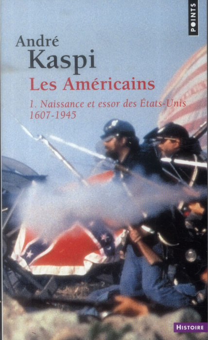 Emprunter Les Américains. Tome 1, Naissance et essor des Etats-Unis (1607-1945) livre