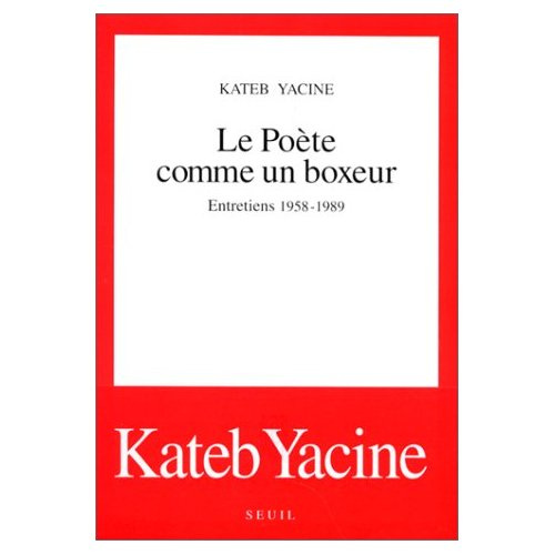 Emprunter Le poète comme un boxeur. Entretiens 1958-1989 livre