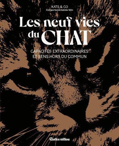 Emprunter Les neuf vies du chat. Entre capacités extraordinaires et sens hors du commun livre