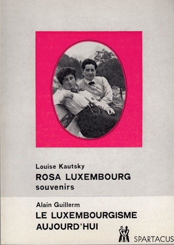 Emprunter Rosa Luxemburg. Souvenirs. Le luxemburgisme livre