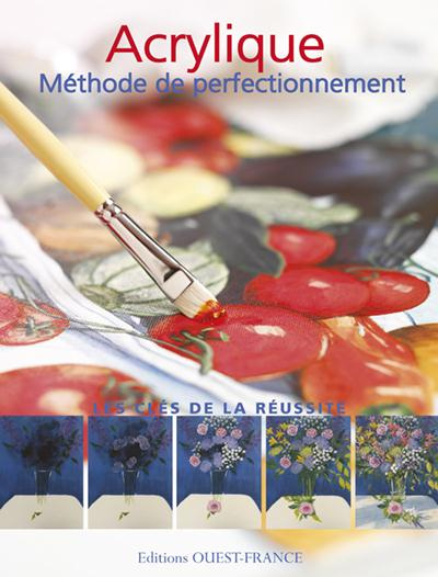 Emprunter Acrylique. Méthode de perfectionnement livre