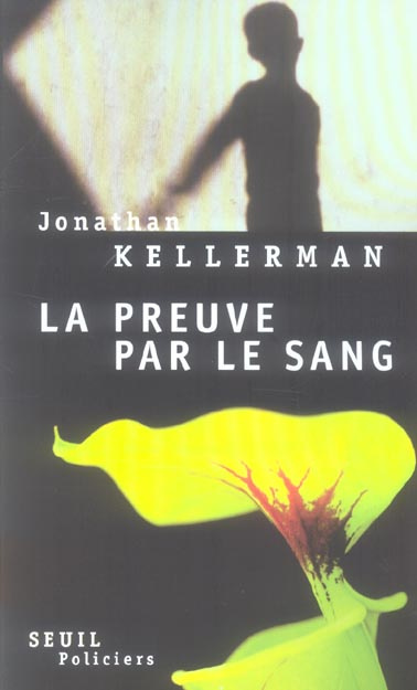 Emprunter Une enquête de Milo Sturgis et Alex Delaware : La preuve par le sang livre