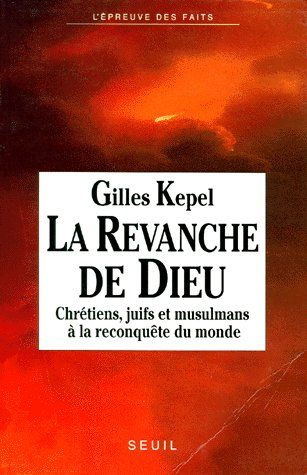 Emprunter LA REVANCHE DE DIEU. Chrétiens, juifs et musulmans à la reconquête du monde livre