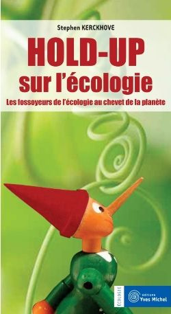 Emprunter Holp-up sur l'écologie. Les fossoyeurs de l'écologie au chevet de la planète livre