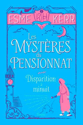 Emprunter Les mystères du pensionnat Tome 2 : Disparition à minuit livre