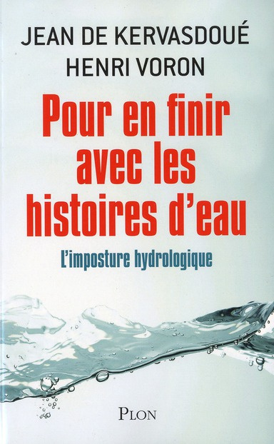 Emprunter Pour en finir avec les histoires d'eau. L'imposture hydrologique livre