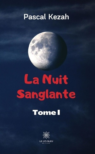 Emprunter La nuit sanglante Tome 1 livre