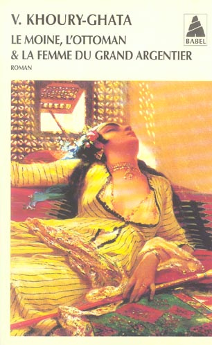 Emprunter Le moine, l'Ottoman et la femme du grand argentier livre